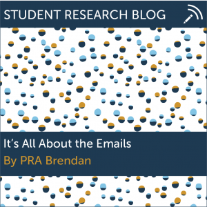 It's All About the Emails. By PRA Brendan.