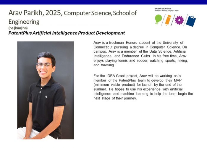 UConn IDEA Grant Recipient Arav Parikh Bio.