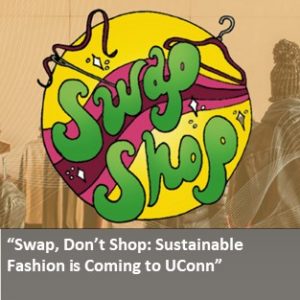 Link to UConn Today article featuring IDEA Grant Recipient Madeline Kizer '24 - Swap, Don't Shop: Sustainable Fashion is Coming to UConn.