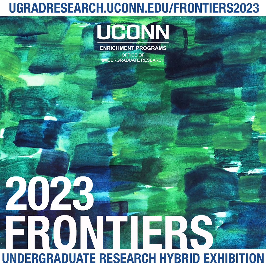 Over a watercolor background of overlapping green and blue brushstrokes, the UConn OUR wordmark is centered. Below, text reads, 2023 Frontiers Undergraduate Research Hybrid Exhibition. The image also lists the exhibition URL, ugradresearch.uconn.edu/frontiers2023