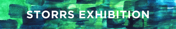 Over a watercolor background of overlapping green and blue brushstrokes, text reads Storrs Exhibition.