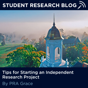 An arial picture of the UConn Storrs campus in a painterly style with text: "Student Research Blog: Tips for Starting an Independent Research Project, By PRA Grace."
